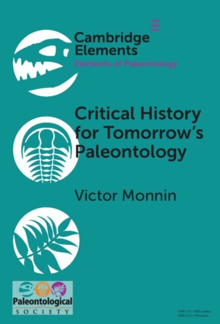 Victor Monnin - Critical History for Tomorrow's Paleontology, E-bok