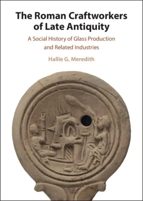 Hallie G. Meredith - Roman Craftworkers of Late Antiquity, E-bok. Tillgänglighet: Lägg i varukorg
