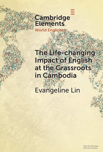 Evangeline Lin - The Life-changing Impact of English at the Grassroots in Cambodia, Inbunden