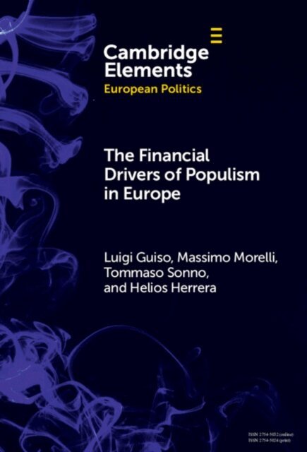 Helios Herrera, Tommaso Sonno, Massimo Morelli, Luigi Guiso - Financial Drivers of Populism in Europe, E-bok