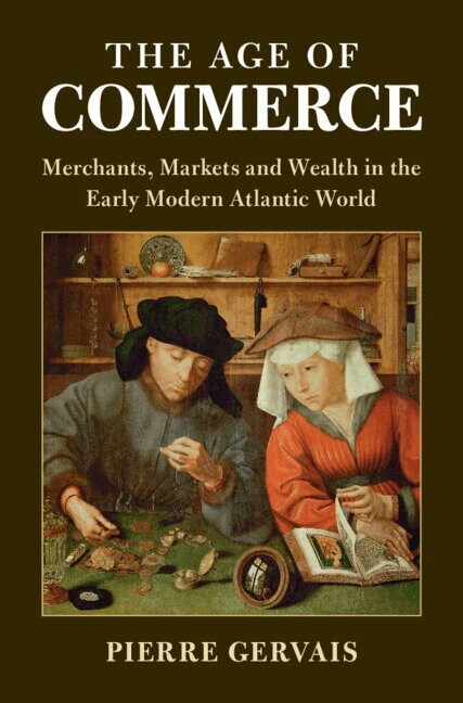 Pierre Gervais - The Age of Commerce, Inbunden