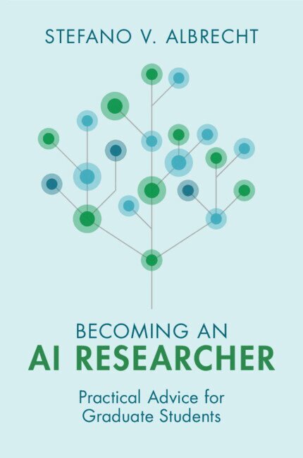 Stefano V. Albrecht - Becoming an AI Researcher, Häftad