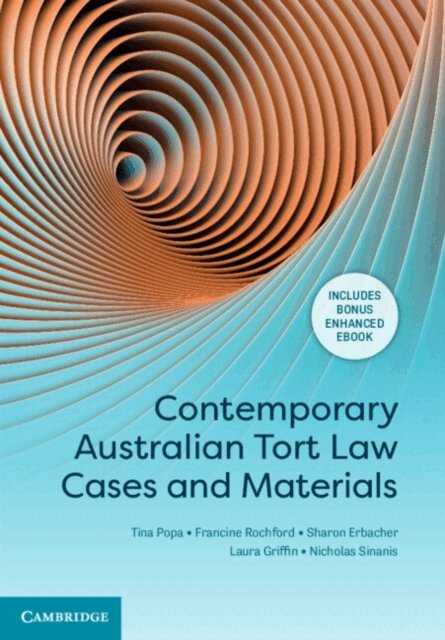 Nicholas Sinanis, Laura Griffin, Sharon Erbacher, Francine Rochford, Tina Popa - Contemporary Australian Tort Law Cases and Materials, E-bok