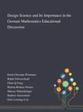 Design Science and Its Importance in the German Mathematics Educational Discussion