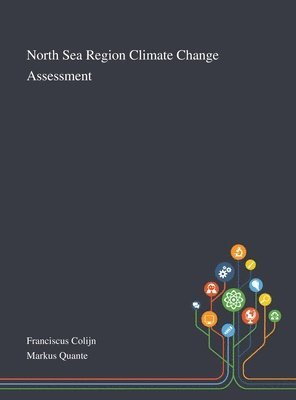 North Sea Region Climate Change Assessment, Inbunden