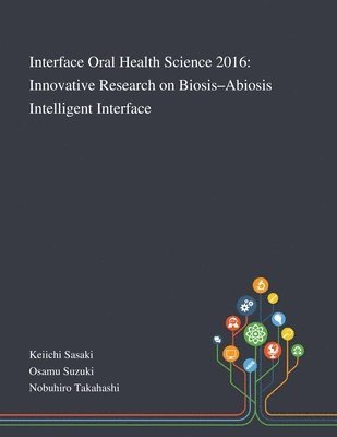 Interface Oral Health Science 2016