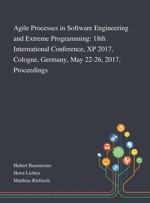 Agile Processes in Software Engineering and Extreme Programming, Inbunden