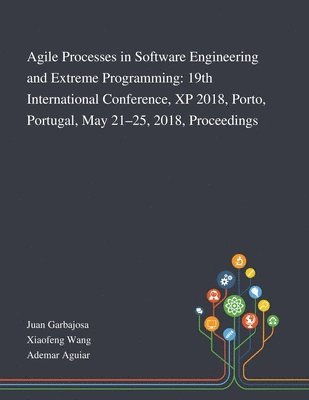 Agile Processes in Software Engineering and Extreme Programming, Häftad