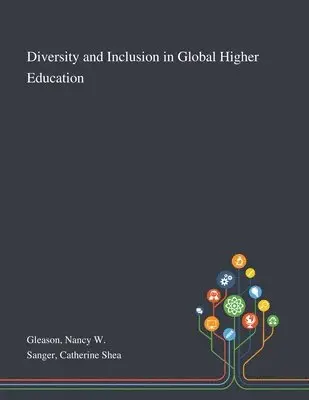 Nancy W Gleason, Catherine Shea Sanger - Diversity and Inclusion in Global Higher Education, Häftad. Tillgänglighet: Lägg i varukorg