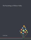 Psychology of Silicon Valley