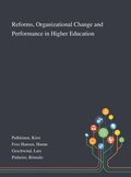 Reforms, Organizational Change and Performance in Higher Education