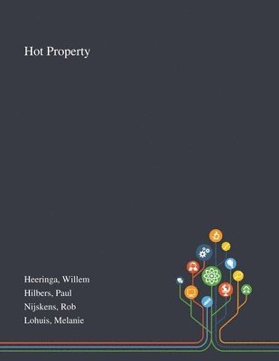 Willem Heeringa, Paul Hilbers, Rob Nijskens - Hot Property, Häftad. Tillgänglighet: Lägg i varukorg