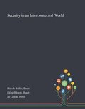 Security in an Interconnected World