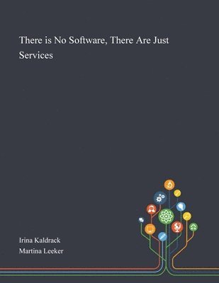 There is No Software, There Are Just Services, Häftad