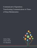 Communicative Figurations