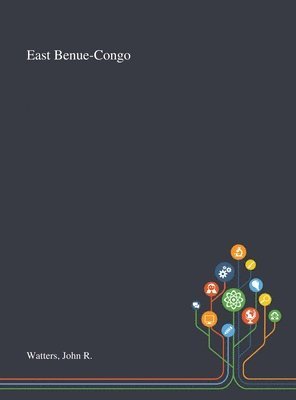 John R Watters - East Benue-Congo, Inbunden