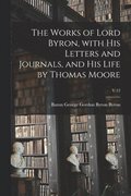 Works of Lord Byron, With His Letters and Journals, and His Life by Thomas Moore; V.12
