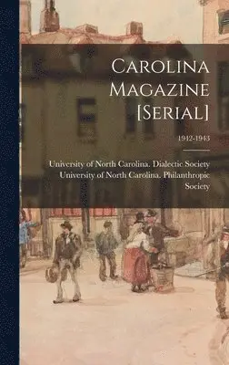 University of North Carolina (1793-19 - Carolina Magazine [serial]; 1942-1943, Inbunden. Tillgänglighet: Lägg i varukorg