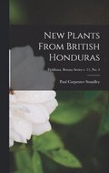 New Plants From British Honduras; Fieldiana. Botany series v. 11, no. 4