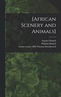 [African Scenery and Animals]