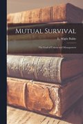 Mutual Survival: the Goal of Unions and Management