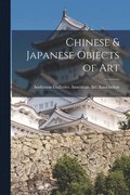 Chinese & Japanese Objects of Art