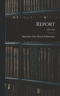Report; 1875-1876