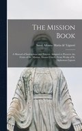 The Mission Book [microform]