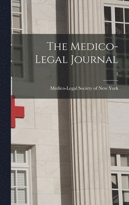 Medico-Legal Society of New York - Medico-legal Journal; 3, Inbunden. Tillgänglighet: Tillfälligt slut