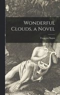 Wonderful Clouds, a Novel