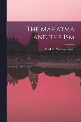 The Mahatma and the Ism, Häftad