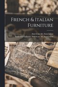 French & Italian Furniture