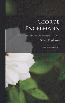 George Engelmann, Inbunden