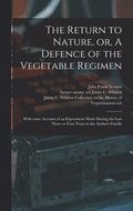 The Return to Nature, or, A Defence of the Vegetable Regimen