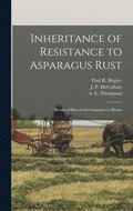 Inheritance of Resistance to Asparagus Rust: Results of Recent Investigations in Illinois