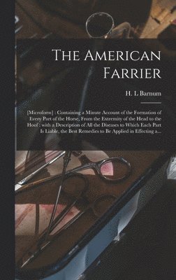 H. L. Barnum - American Farrier, Inbunden. Tillgänglighet: Lägg i varukorg