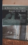 A Political Text-book for 1860