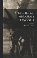 Speeches of Abraham Lincoln