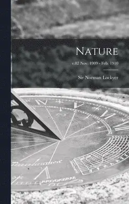 Norman Lockyer - Nature; v.82 Nov. 1909 - Feb. 1910, Inbunden. Tillgänglighet: Lägg i varukorg