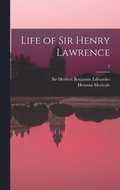 Life of Sir Henry Lawrence; 2