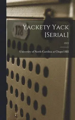 University of North Carolina at Chape - Yackety Yack [serial]; 1972, Inbunden. Tillgänglighet: Lägg i varukorg