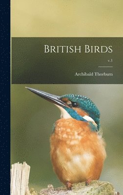 Archibald 1860-1935 Thorburn - British Birds; v.1, Inbunden. Tillgänglighet: Lägg i varukorg