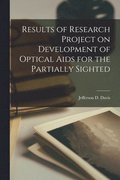 Results of Research Project on Development of Optical Aids for the Partially Sighted