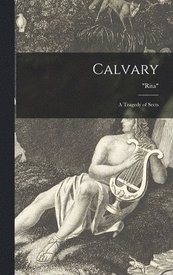 Rita - Calvary [microform], Inbunden
