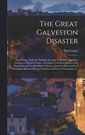 The Great Galveston Disaster [microform]