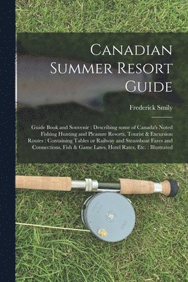 Canadian Summer Resort Guide