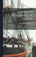 American Biographical Notes,