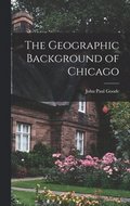 The Geographic Background of Chicago