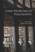 Some Problems of Philosophy;; c.1
