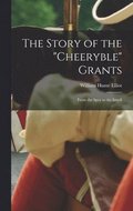 The Story of the &quot;Cheeryble&quot; Grants